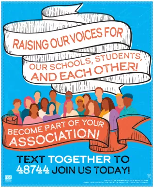 Raising our voices for our schools, students, and each other! Become part of your association! Text TOGETHER to 48744. Join us today!